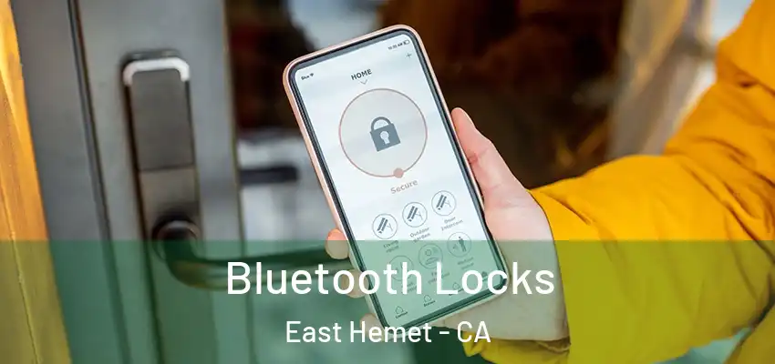  Bluetooth Locks East Hemet - CA