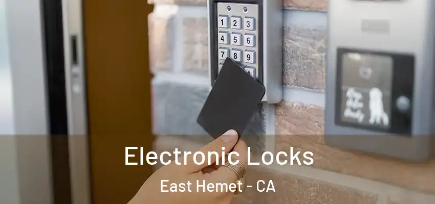  Electronic Locks East Hemet - CA