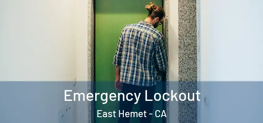  Emergency Lockout East Hemet - CA