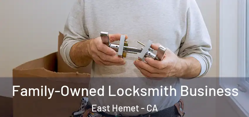  Family-Owned Locksmith Business East Hemet - CA