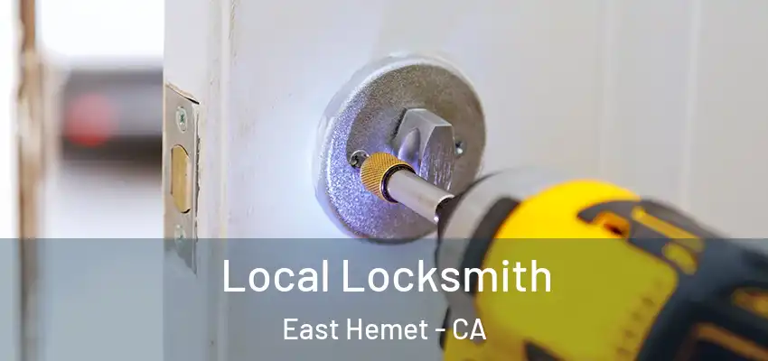  Local Locksmith East Hemet - CA