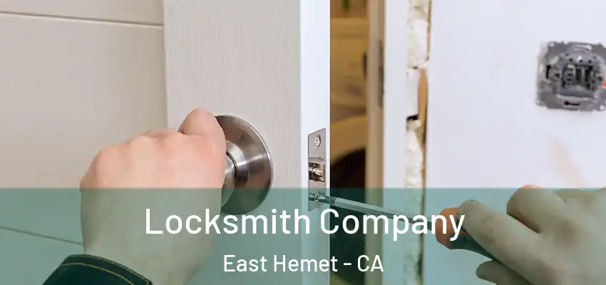  Locksmith Company East Hemet - CA