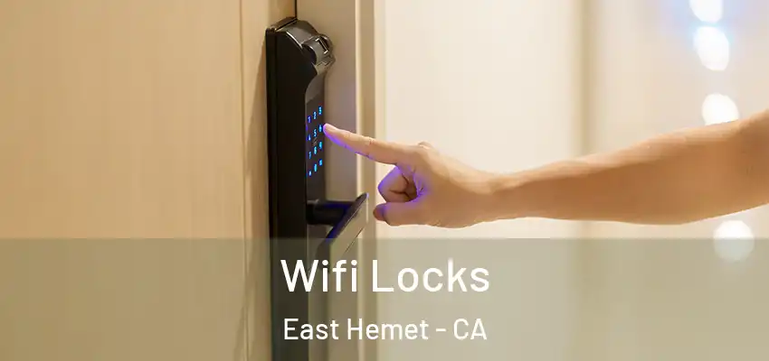  Wifi Locks East Hemet - CA