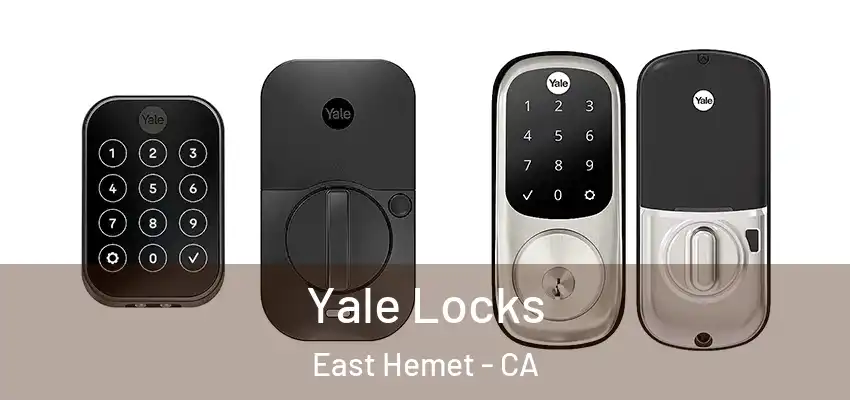  Yale Locks East Hemet - CA
